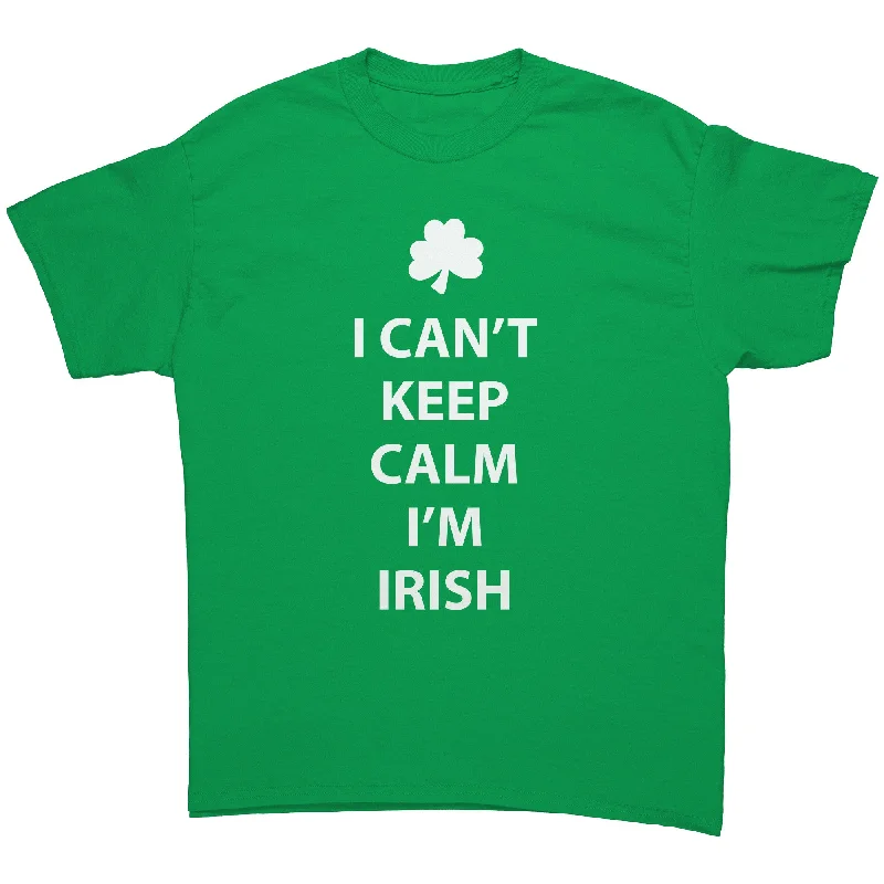 mid price t-shirts -I Can't Keep Calm, I'm Irish Unisex T-Shirt