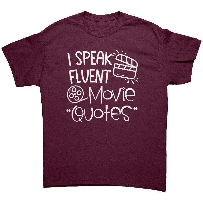 team mascot t-shirts -I Speak Fluent Movie Quotes Unisex T-Shirt