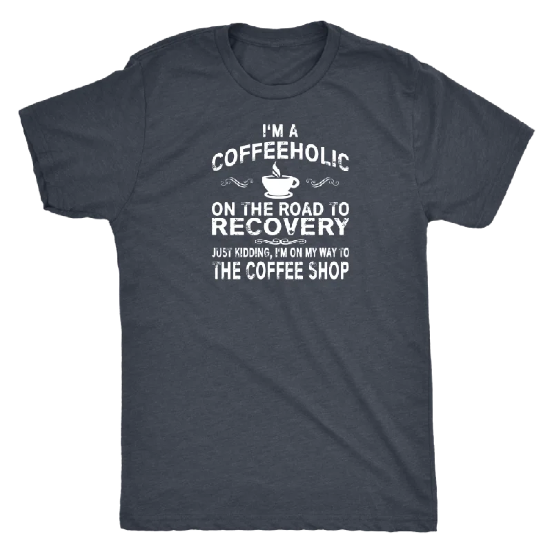 cozy thermal t-shirts -I'm a Coffeeholic Funny Coffee Lovers Men's Triblend T-Shirt