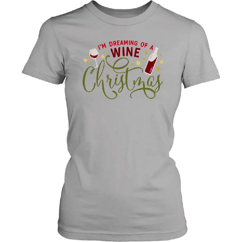 rolled cuff t-shirts -I'M DREAMING of a WINE CHRISTMAS Women's T-Shirt