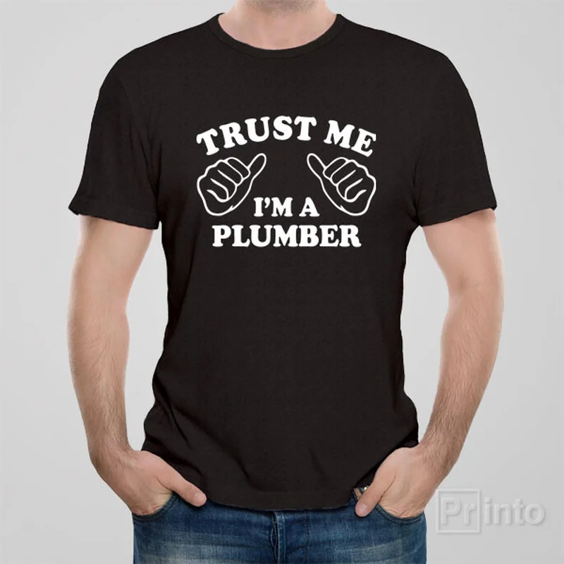 tv show t-shirts -Trust me - I am a plumber - T-shirt